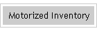 Motorized Inventory